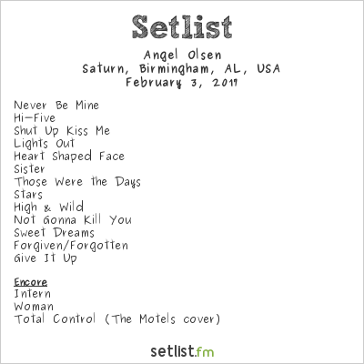Angel Olsen at Saturn, Birmingham, AL, USA Setlist
