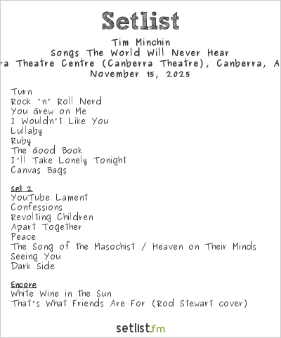 Tim Minchin at Canberra Theatre Centre (Canberra Theatre), Canberra, Australia Setlist
