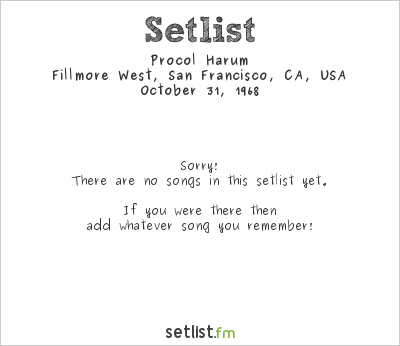 Procol Harum at Fillmore West, San Francisco, CA, USA Setlist