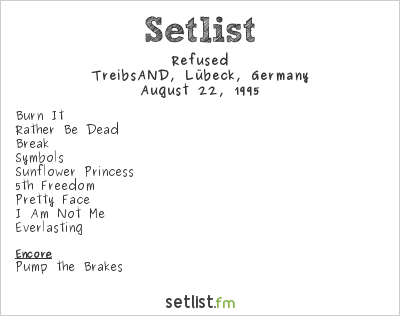 Refused at TreibsAND, Lübeck, Germany Setlist