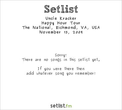 Uncle Kracker at The National, Richmond, VA, USA Setlist