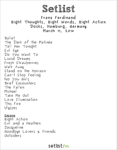 Franz Ferdinand at Docks, Hamburg, Germany Setlist