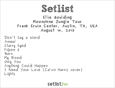 Ellie Goulding at Frank Erwin Center, Austin, TX, USA Setlist