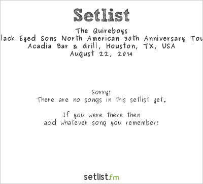 The Quireboys at Acadia Bar & Grill, Houston, TX, USA Setlist