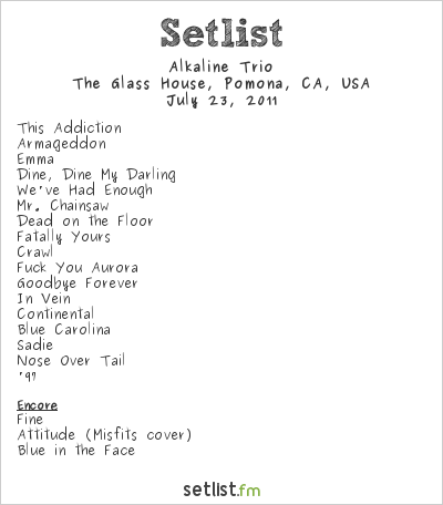 Alkaline Trio at The Glass House, Pomona, CA, USA Setlist