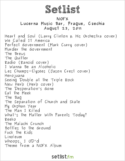 NOFX at Lucerna Music Bar, Prague, Czechia Setlist