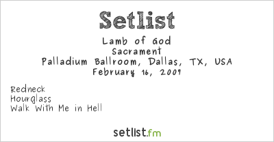 Lamb of God at Palladium Ballroom, Dallas, TX, USA Setlist