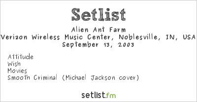 Alien Ant Farm at WRZX X-Fest 2003 Setlist