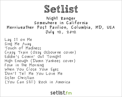 Night Ranger at Merriweather Post Pavilion, Columbia, MD, USA Setlist