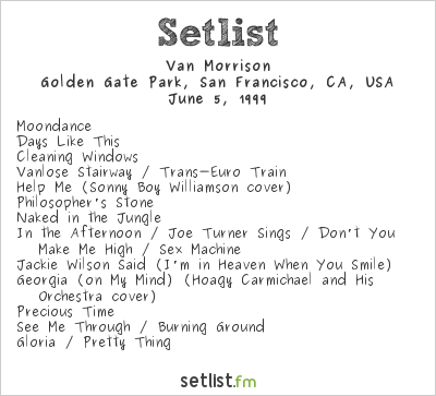 Van Morrison at Guinness Fleadh (San Francisco) 1999 Setlist