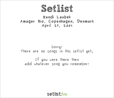 Randi Laubek at Amager Bio, Copenhagen, Denmark Setlist