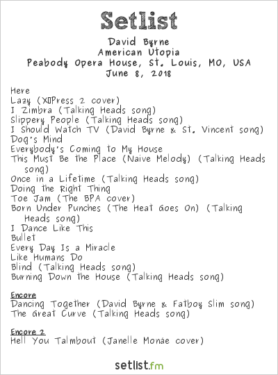 David Byrne at Peabody Opera House, St. Louis, MO, USA Setlist