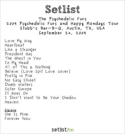 The Psychedelic Furs at Stubb's Bar-B-Q, Austin, TX, USA Setlist