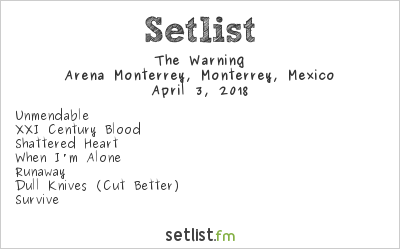 The Warning at Arena Monterrey, Monterrey, Mexico Setlist