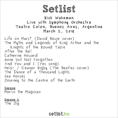 Rick Wakeman at Festival Únicos Buenos Aires 2018 Setlist
