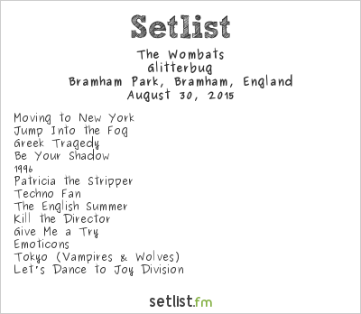 The Wombats at Leeds Festival 2015 Setlist