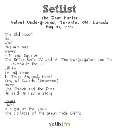 The Dear Hunter at Velvet Underground, Toronto, ON, Canada Setlist