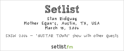 Stan Ridgway at Mother Egan's, Austin, TX, USA Setlist