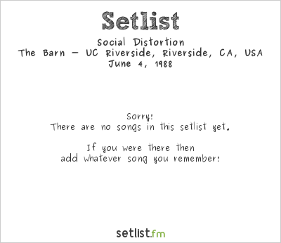 Social Distortion at The Barn - UC Riverside, Riverside, CA, USA Setlist