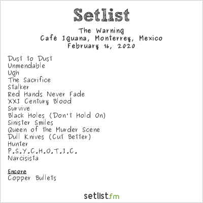 The Warning at Café Iguana, Monterrey, Mexico Setlist