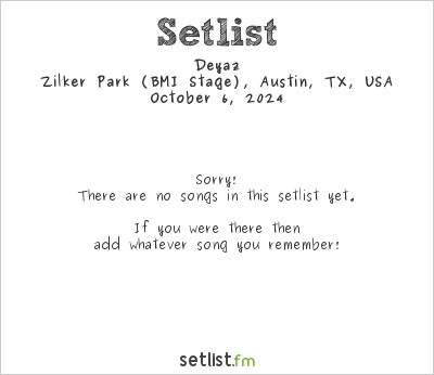 Deyaz at Austin City Limits 2024 Setlist