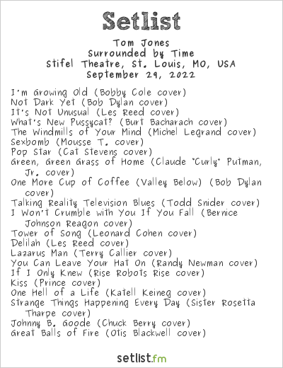 Tom Jones at Stifel Theatre, St. Louis, MO, USA Setlist