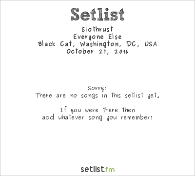 Slothrust at Black Cat, Washington, DC, USA Setlist
