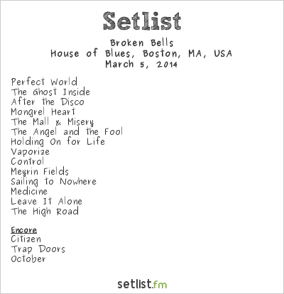 Broken Bells at House of Blues, Boston, MA, USA Setlist