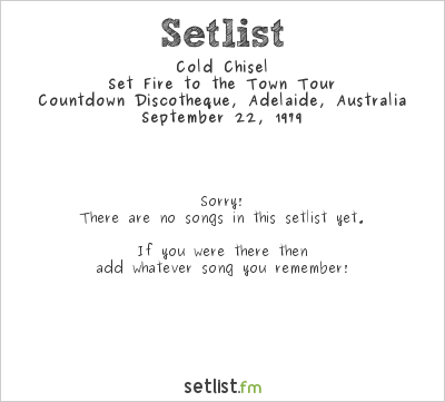 Cold Chisel at Countdown Discotheque, Adelaide, Australia Setlist