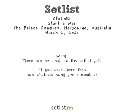Static‐X at The Palace Complex, Melbourne, Australia Setlist