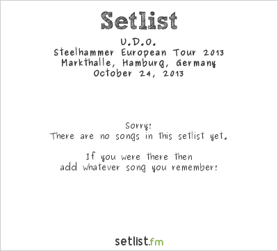 U.D.O. at Markthalle, Hamburg, Germany Setlist