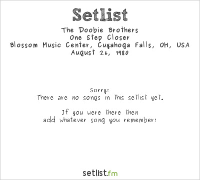 The Doobie Brothers at Blossom Music Center, Cuyahoga Falls, OH, USA Setlist
