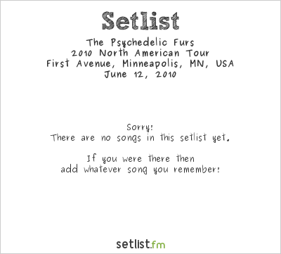 The Psychedelic Furs at First Avenue, Minneapolis, MN, USA Setlist