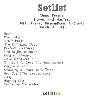 Deep Purple at NEC Arena, Birmingham, England Setlist
