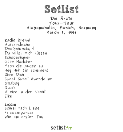 Die Ärzte at Alabamahalle, Munich, Germany Setlist
