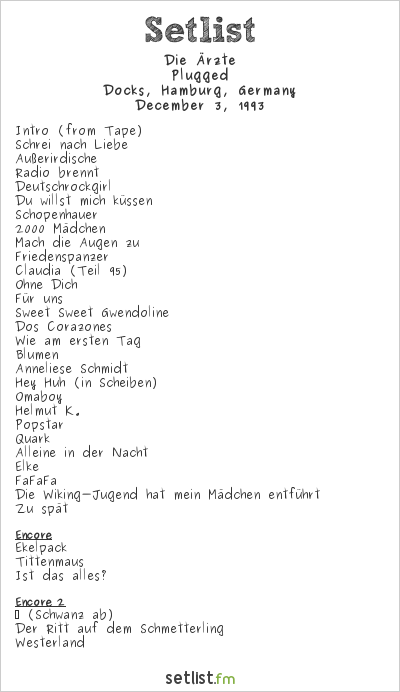 Die Ärzte at Docks, Hamburg, Germany Setlist