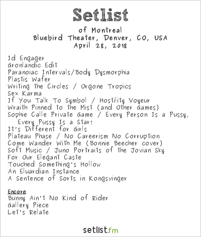of Montreal at Bluebird Theater, Denver, CO, USA Setlist