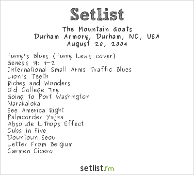 The Mountain Goats at Durham Armory, Durham, NC, USA Setlist