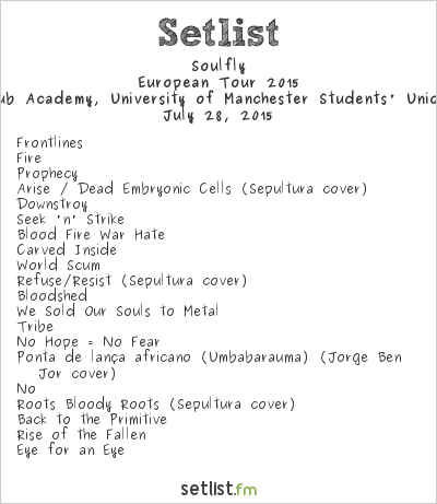 Soulfly at Manchester Academy (Club Academy, University of Manchester Students' Union), Manchester, England Setlist