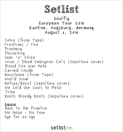 Soulfly at Kantine, Augsburg, Germany Setlist