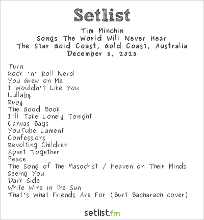 Tim Minchin at The Star Gold Coast, Gold Coast, Australia Setlist