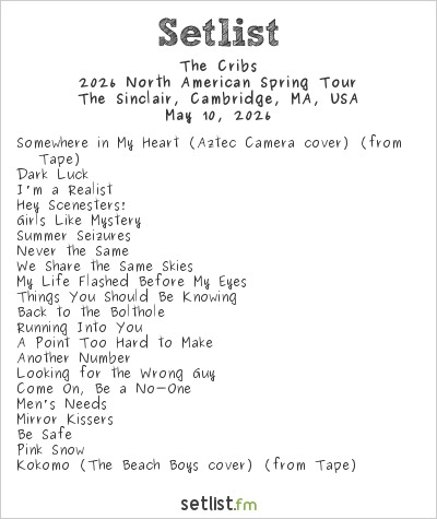 The Cribs at The Sinclair, Cambridge, MA, USA Setlist