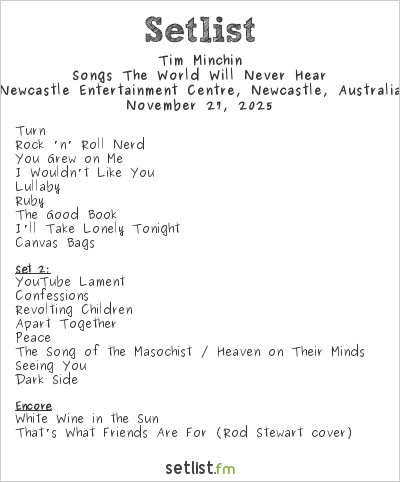 Tim Minchin at Newcastle Entertainment Centre, Newcastle, Australia Setlist