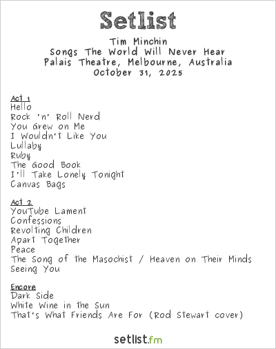 Tim Minchin at Palais Theatre, Melbourne, Australia Setlist