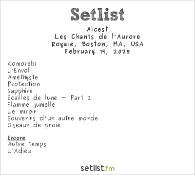 Alcest at Royale, Boston, MA, USA Setlist