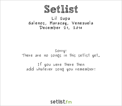 Lil Supa at Eafest 2014 Setlist