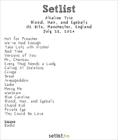 Alkaline Trio at O2 Ritz, Manchester, England Setlist