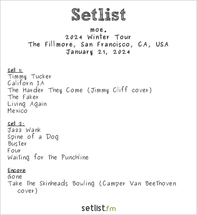 moe. at The Fillmore, San Francisco, CA, USA Setlist