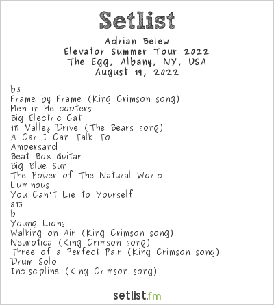 Adrian Belew at The Egg, Albany, NY, USA Setlist