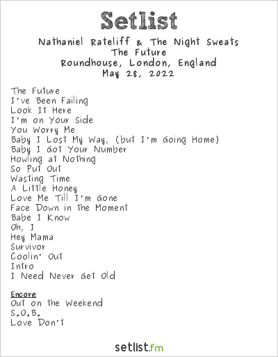 Nathaniel Rateliff & The Night Sweats at Roundhouse, London, England Setlist